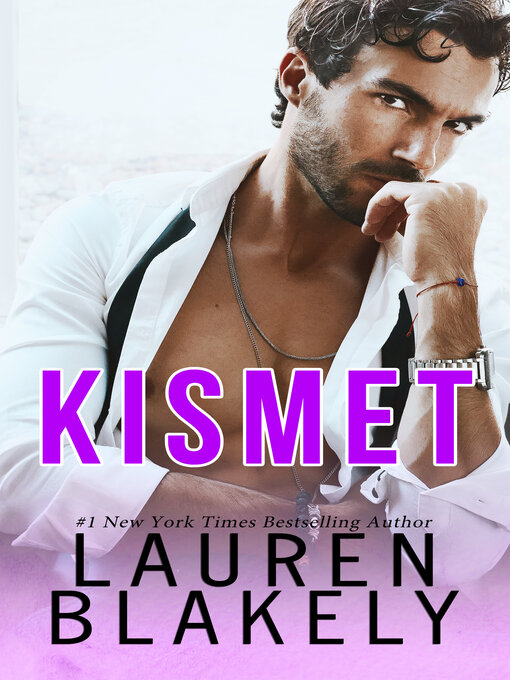 Title details for Kismet by Lauren Blakely - Available